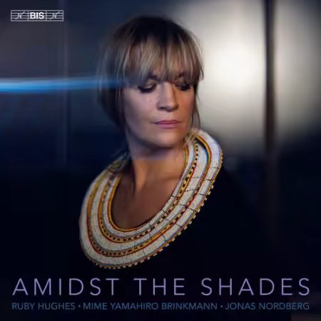 Ruby Hughes, Jonas Nordberg and Mime Yamahiro-Brinkmann – Amidst the Shades (2026)