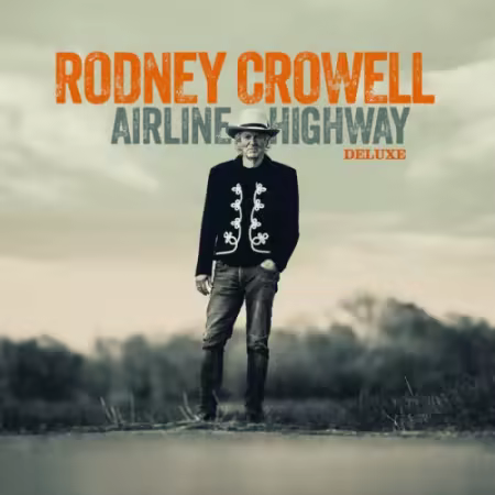 Rodney Crowell – Airline Highway (Deluxe) (2026)