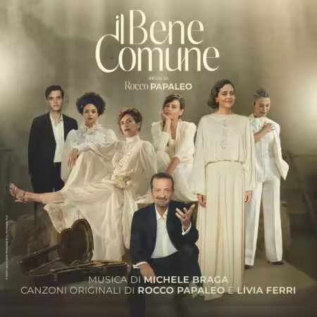 Michele Braga, Rocco Papaleo, Livia Ferri – Il Bene Comune (Original Motion Picture Soundtrack) (2026)