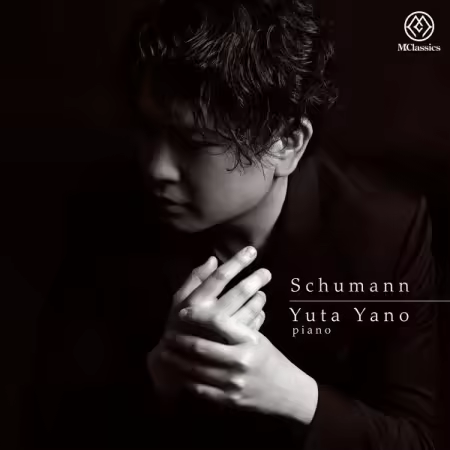Yuta Yano – R. Schumann Piano Works (2026)