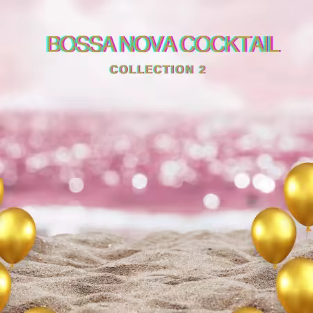 VA – Bossa Nova Cocktail ( Collection 2 ) (2026)