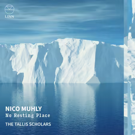 The Tallis Scholars & Peter Phillips – Nico Muhly: No Resting Place (2026)
