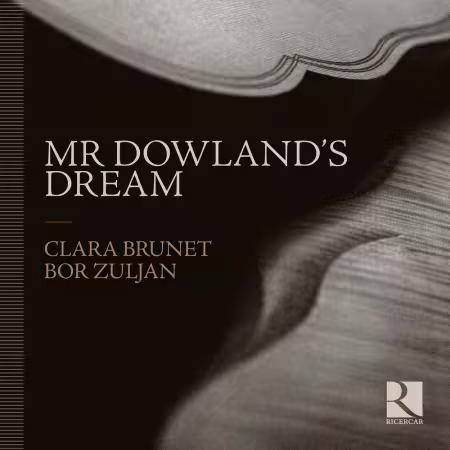 Clara Brunet & Bor Zuljan – Mr Dowland’s Dream (2026)