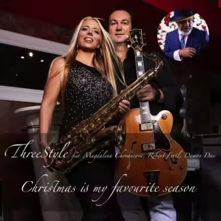 Threestyle – Christmas Is My Favourite Season (2025)