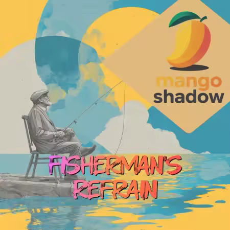 Mango Shadow – Fisherman’s Refrain (2026)