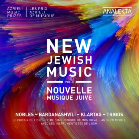 Andrew Megill & Choeur de l’Orchestre Symphonique de Montréal – New Jewish Music, Vol. 5 (2026)