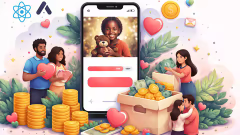 React Native & Expo : Build A Charity And Crowd Funding App