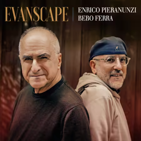 Enrico Pieranunzi & Bebo Ferra – Evanscape (2026)