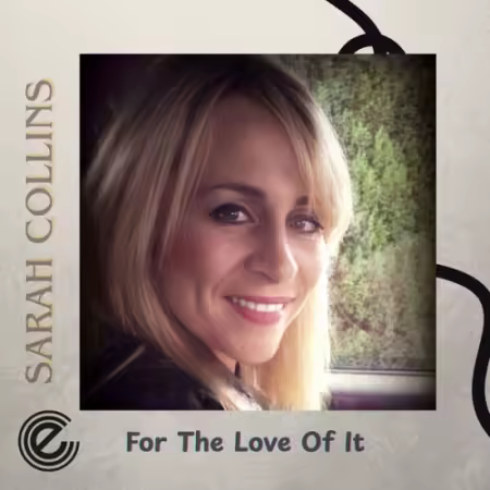 Sarah Collins – For The Love Of It (2026)