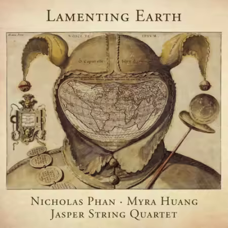 Nicholas Phan, Jasper String Quartet, Myra Huang – Lamenting Earth (2026)
