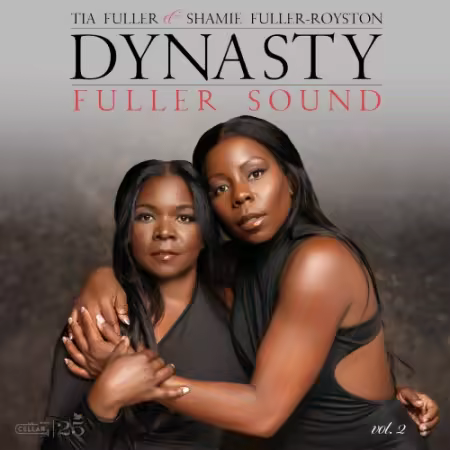 Tia Fuller, Shamie Royston & Fuller Sound – Dynasty, Vol. 2 (2026)