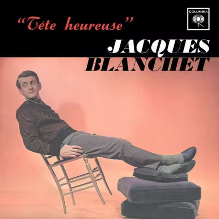 Jacques Blanchet – Tête heureuse (1962/2026)