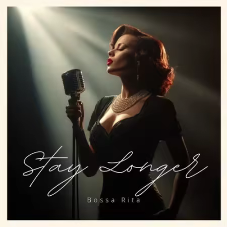 Bossa Rita – Stay Longer (2026)
