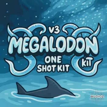 aye.shark Megalodon v3 One Shot Kit WAV MiDi SF2-FANTASTiC