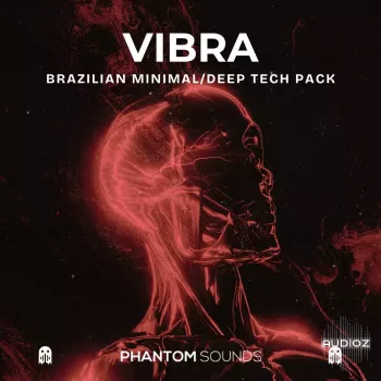 Phantom Sounds Vibra Brazilian Minimal and Deep Tech Pack WAV MiDi