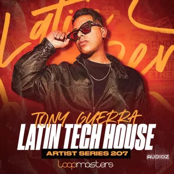 Loopmasters Tony Guerra Latin Tech House WAV