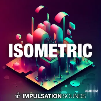 Impulsation Sounds Isometric Akai MPC & Force Sample Pack Expansion-ARCADiA
