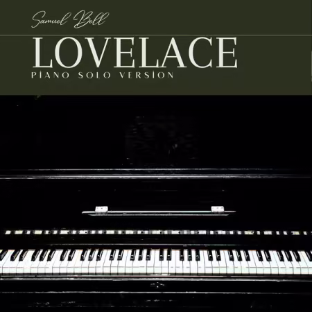 Samuel Bell – Lovelace Piano Edition (2026)