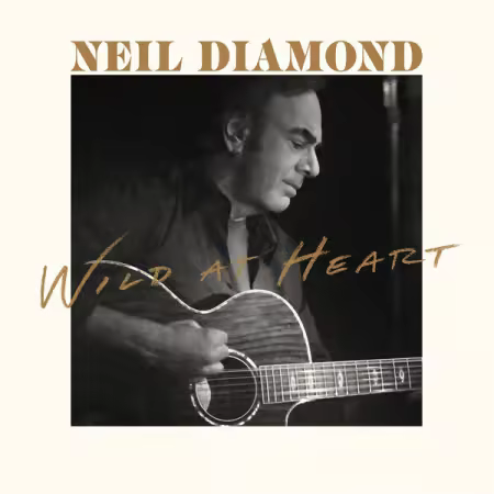 Neil Diamond – Wild At Heart (2026)