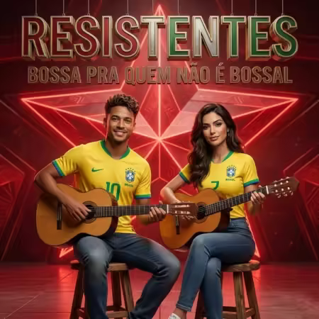 RESISTENTES – BOSSA PRA QUEM NÃO É BOSSAL (2026)
