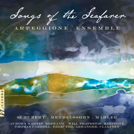 Arpeggione Ensemble – Songs of the Seafarer (2026)