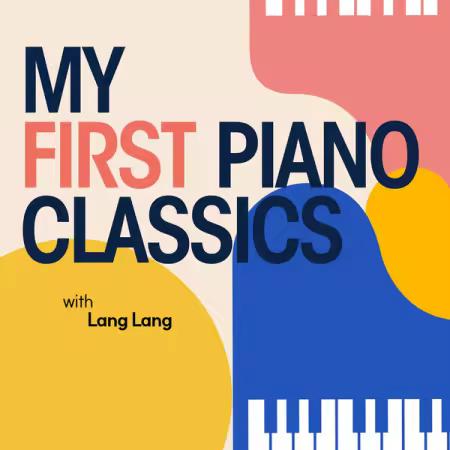 Lang Lang – My First PIANO Classics (2026)