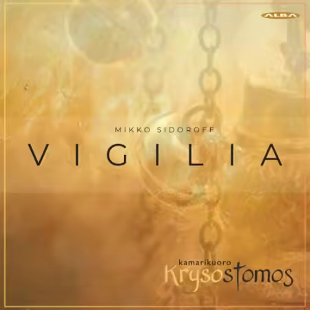 Krysostomos Chamber Choir featuring Mikko Sidoroff – Vigilia (2026)