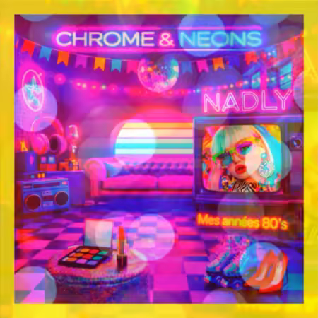 Nadly – Chrome Et Néons (2026)