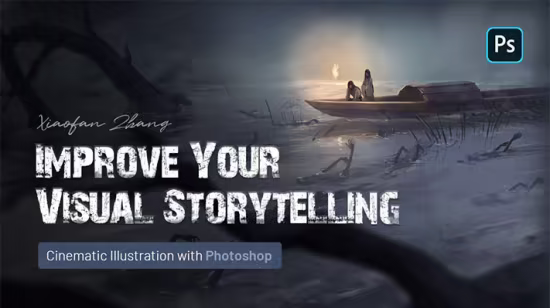 Cinematic Illustration with Photoshop: Improve Your Visual Storytelling