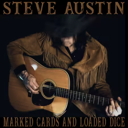 Steve Austin – Marked Cards and Loaded Dice (2026)