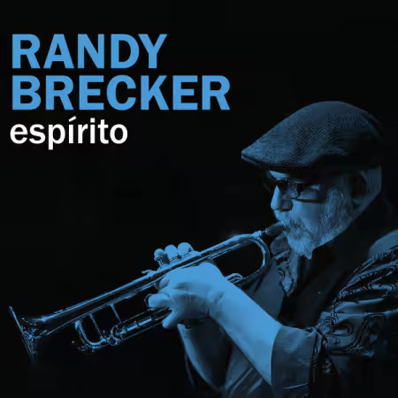 Randy Brecker – Espírito (2026)