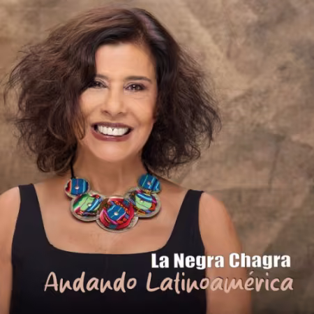 La Negra Chagra – Andando Latinoamerica (2026)