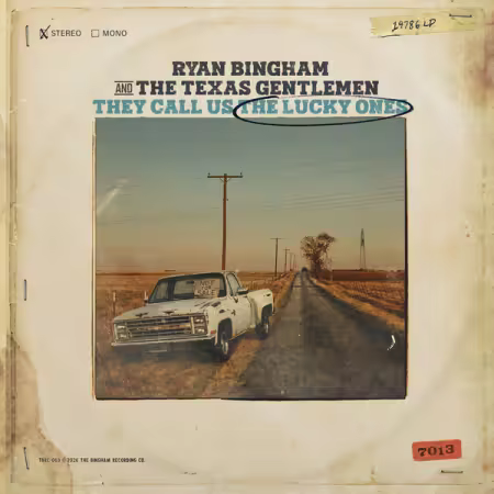 Ryan Bingham and The Texas Gentlemen – They Call Us the Lucky Ones (2026)