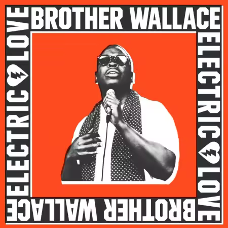 Brother Wallace – Electric Love (2026)