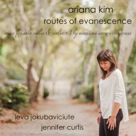 Ariana Kim – Routes of Evanescence: Music for Solo Violin and Viola +1 By American Women Composers (2026)