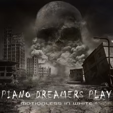 Piano Dreamers – Piano Dreamers Play Motionless in White (Instrumental) (2026)