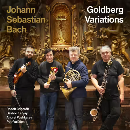 Radek Baborák, Dalibor Karvay, Andrei Pushkarev, Petr Valášek – Bach: Goldberg Variations (2026)