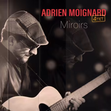 Adrien Moignard – Miroirs (2026)