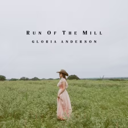 Gloria Anderson – Run Of The Mill (2026)