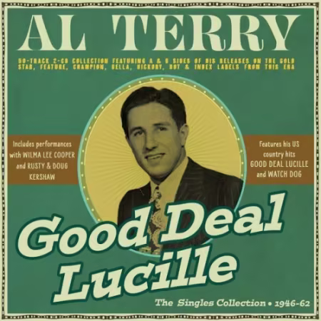 Al Terry – Good Deal Lucille: The Singles Collection 1946-62 (2026)