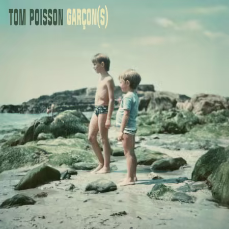 Tom Poisson – Garçon(s) (2026)