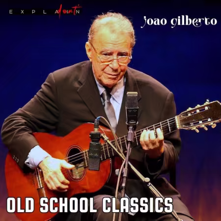 Joao Gilberto – Old School Classics (2026)