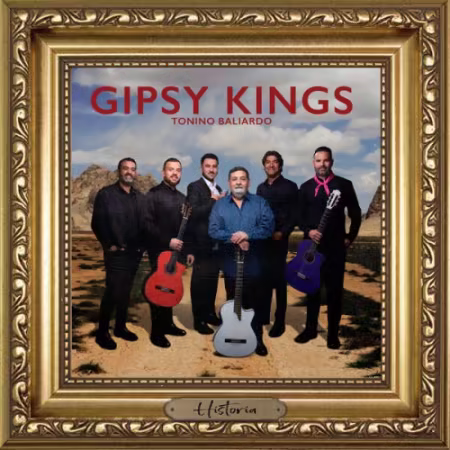 Gipsy Kings & Tonino Baliardo – Historia (2026)