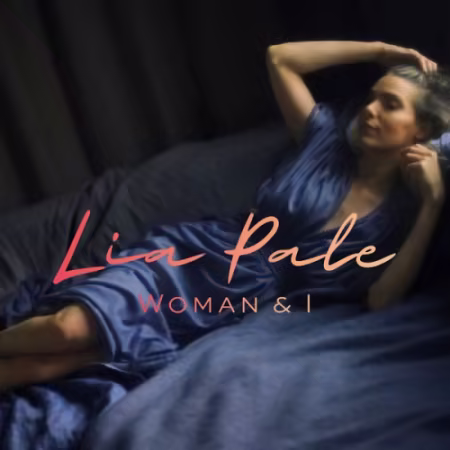 Lia Pale – Woman & I (2026)