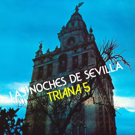Triana 5 – Las Noches De Sevilla (Remasterizado 2026) (2026)