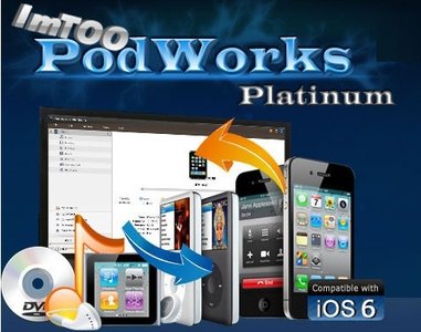 ImTOO PodWorks Platinum 5.4.12.20130620 Multilingual + Portable iPod同步软件