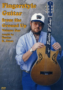Buster Jones – Fingerstyle Guitar from the Ground Up (2001) – Vol 1
