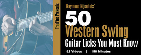 Truefire – Ray Nihenjuis’ 50 Western Swing Licks You Must Know (2014) 吉他课程