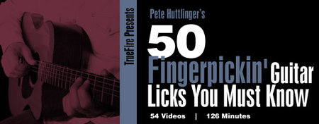 Truefire – Pete Huttlinger’s 50 Fingerpicking Licks You Must Know (2014)