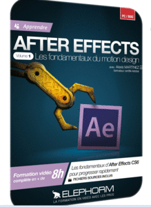Apprendre After Effects CS6 Tous les fondamentaux du Motion Design